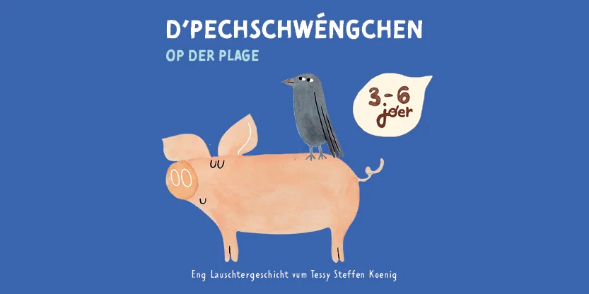 D’Pechschwéngchen op der Plage