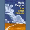 Prix littéraires: "Les âmes féroces" vun der Marie Vingtras