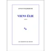 "Comme ça et pas autrement": "Viens Élie" vum Jonas Sollberger