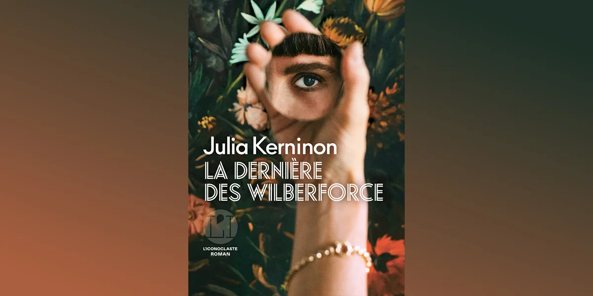 "La dernière des Wilberforce" vun der Julia Kerninon