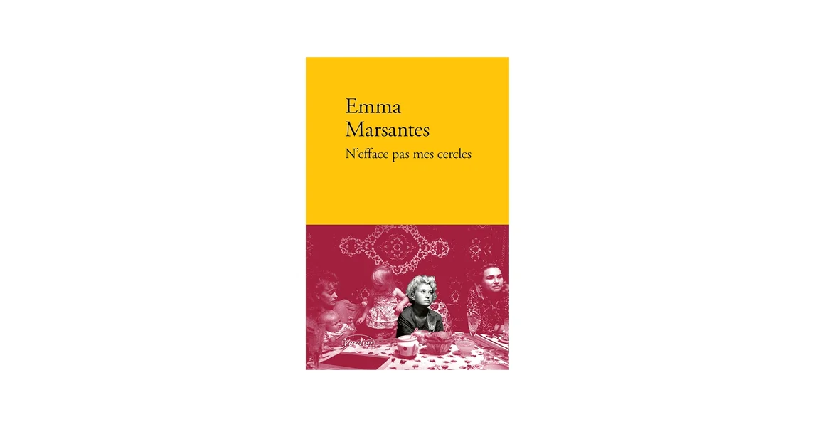 Rentrée littéraire: "N'efface pas mes cercles" vun der Emma Marsantes