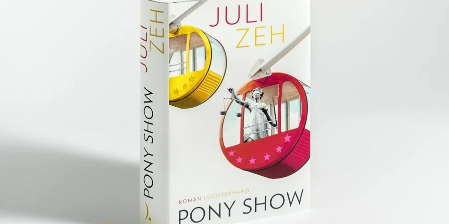 Juli Zeh – Pony Show