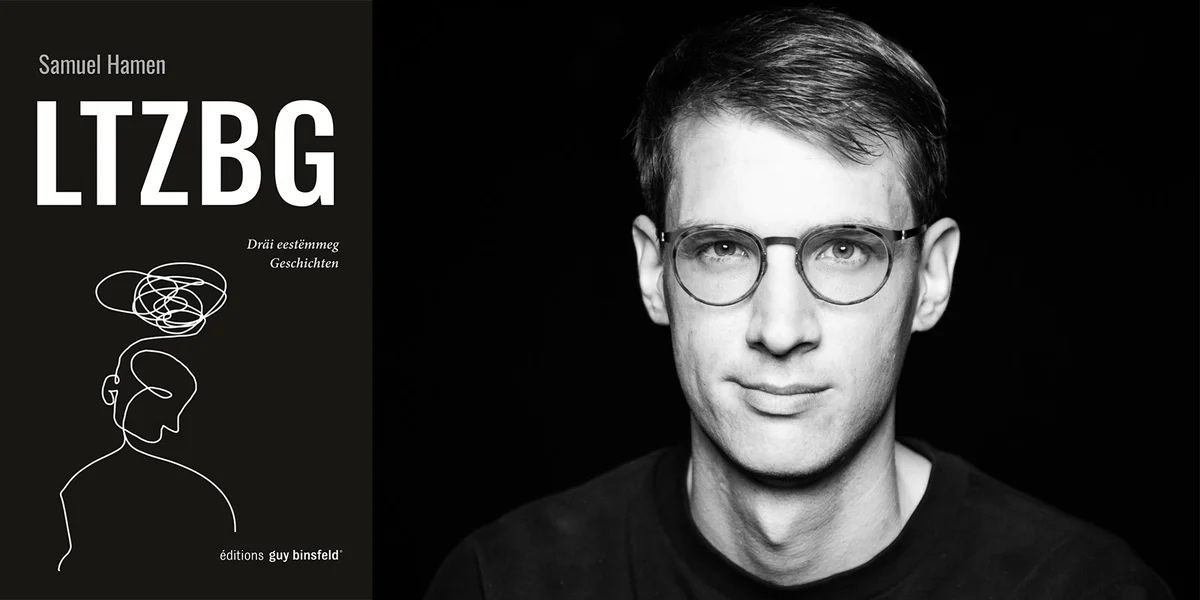 Samuel Hamen - "LTZBG" | © Editions Guy Binsfeld