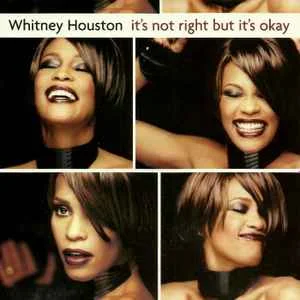 It's Not Right But It's Okay