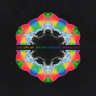 Hymn For The Weekend