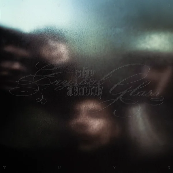 Crystal Glass (Looking At Somebody)