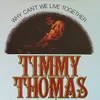 Timmy Thomas - Why Can't We Live Together