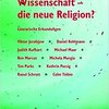 Wëssenschaft als déi nei a besser Relioun?